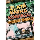 Komiksy a manga Zlatá kniha komiksů Vlastislava Tomana 2: Příběhy psané střelným prachem - Vlastislav Toman