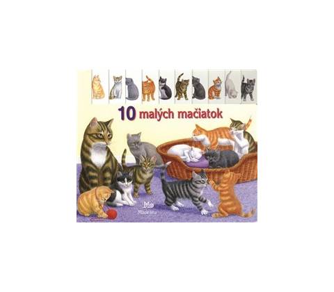 10 malých mačiatok