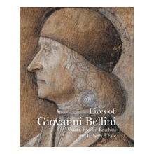 Lives of Giovanni Bellini - Vasari, Ridolfi and the dEste correspondencePaperback