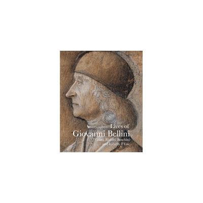 Lives of Giovanni Bellini - Vasari, Ridolfi and the dEste correspondencePaperback