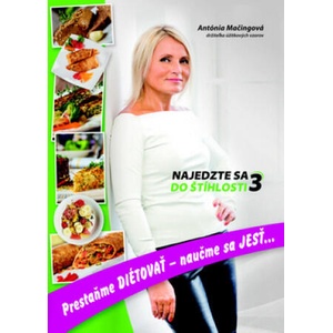 Najedzte sa do štíhlosti 3 | Antónia Mačingová (2016)