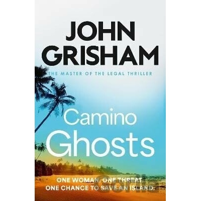 Camino Ghosts - John Grisham