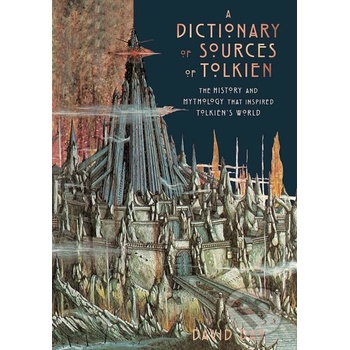 Dictionary of Sources of Tolkien - David Day