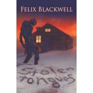 Stolen Tongues | Felix Blackwell (2017)