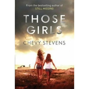 Those Girls | Chevy Stevens (ISBN: 9780751555066)