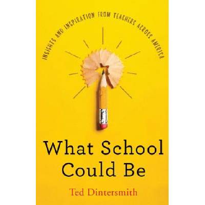 What School Could Be | TED DINTERSMITH