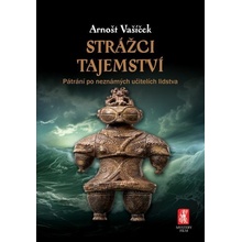 Strážci tajemství - Arnošt Vašíček