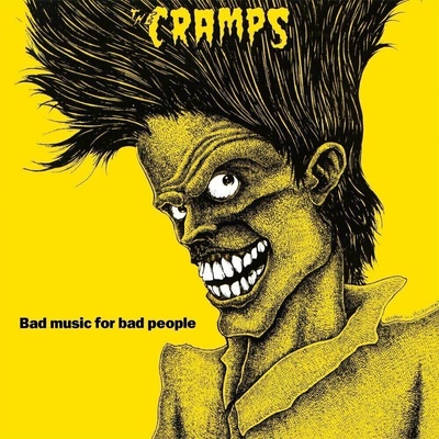 The Cramps - Bad Music For Bad People LP