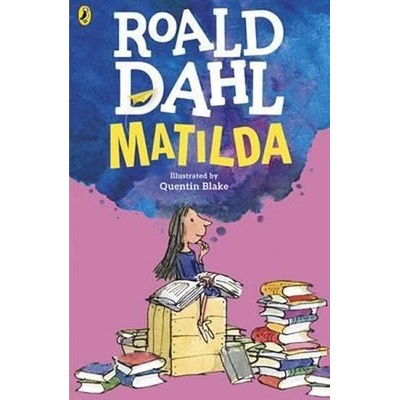 Matilda - Dahl Fiction - Roald Dahl, Quentin Blake