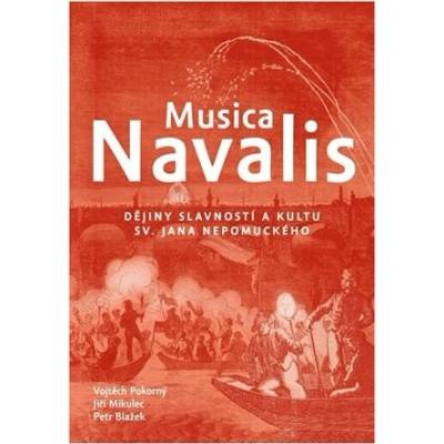 Musica Navalis - Dějiny slavností a kultu sv. Jana Nepomuckého
