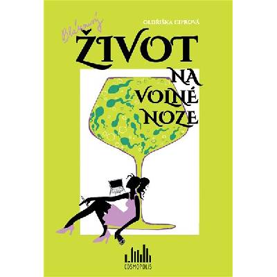 Bláznivý život na volné noze