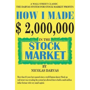 How I Made $2, 000, 000 in the Stock Market | Nicolas Darvas (ISBN: 9781607969679)