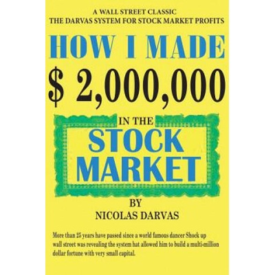 How I Made $2, 000, 000 in the Stock Market | Nicolas Darvas