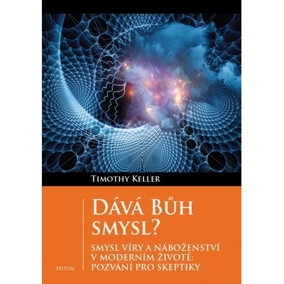 Dává Bůh smysl?