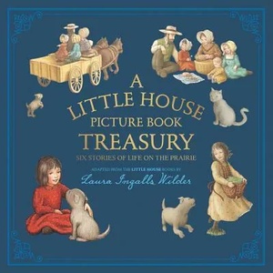 Little House Picture Book Treasury (ISBN: 9780062470775)
