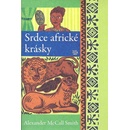 Srdce africké krásky - Alexander McCall Smith