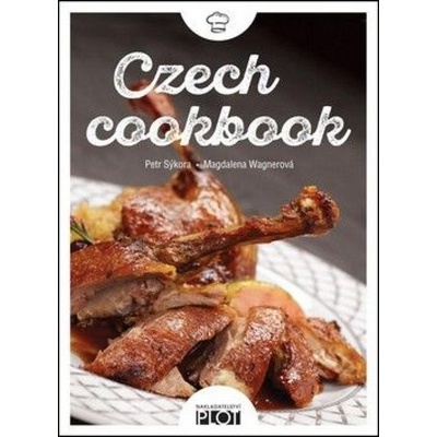 Czech cookbook - anglicky - Magdalena Wagnerová, Petr Sýkora