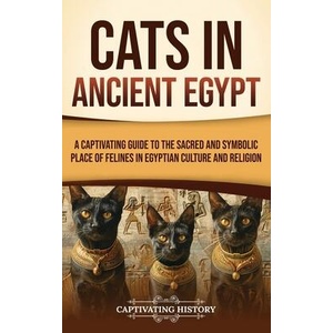 Cats in Ancient Egypt (ISBN: 9798893582369)