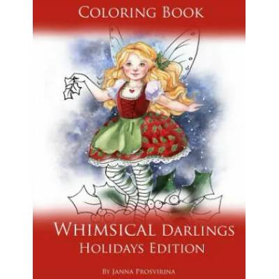 Coloring Book Whimsical Darlings Holidays Edition | Janna Prosvirina