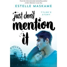 Just Don't Mention It Maskame Estelle