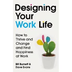 Designing Your Work Life (ISBN: 9781784742805)