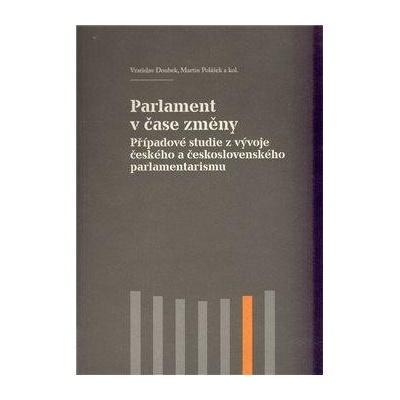 Parlament v čase změny - Vratislav Doubek