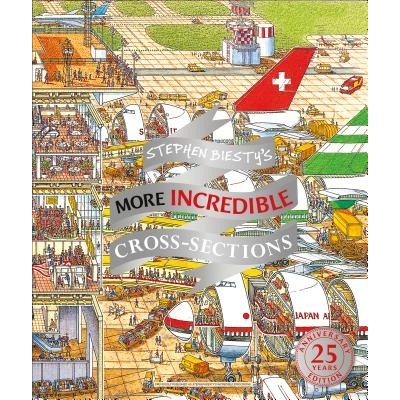 Stephen Biesty's More Incredible Cross-sections