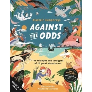 Against the Odds | Alastair Humphreys (ISBN: 9781787410169)