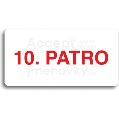 ACCEPT Piktogram 10. PATRO - bílá tabulka - barevný tisk bez rámečku