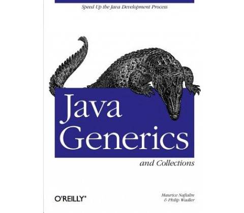 Java Generics and Collections Naftalin Maurice