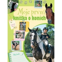 Moje první knížka o koních - Gabriella Mitrov