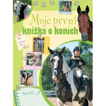 Moje první knížka o koních - Gabriella Mitrov