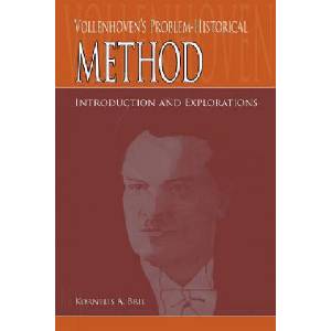 Vollenhoven's Problem-Historical Method | K A Bril (ISBN: 9780932914606)
