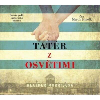 Tatér z Osvětimi - Heather Morrisová