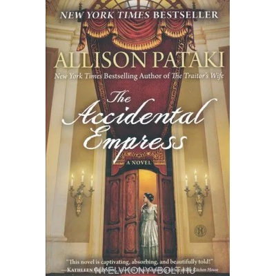 The Accidental Empress | Allison Pataki