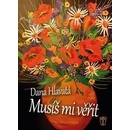 Musíš mi věřit