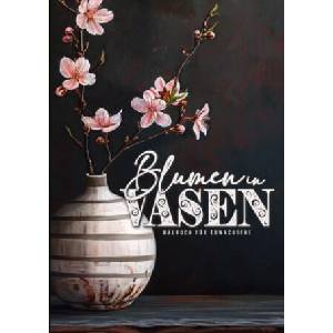 Blumen in Vasen Malbuch für Erwachsene | Monsoon Publishing, Musterstück Grafik (2024)