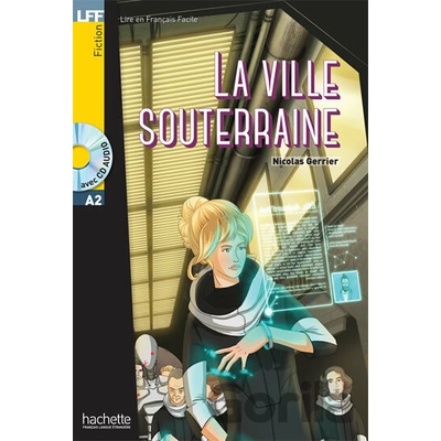 LFF A2: La Ville souterraine + CD Audio - Nicolas Gerrier
