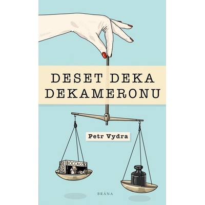 Deset deka dekameronu - Petr Vydra