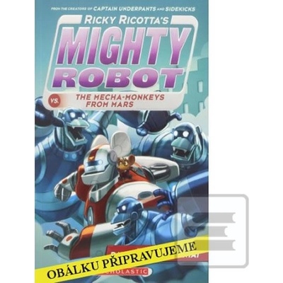 Nejmocnější robot Rickyho Ricotty vs. mechanické opice z Marsu