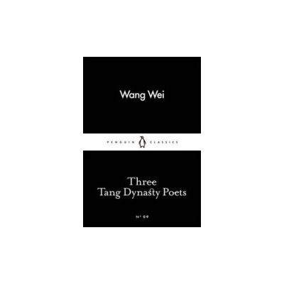 Three Tang Dynasty Poets (Penguin 80th #09) - Wang Wei