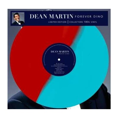 Dean Martin: Forever Dino (180g) (limited Numbered Edition) (red/turquoise Half-half Vinyl) LP
