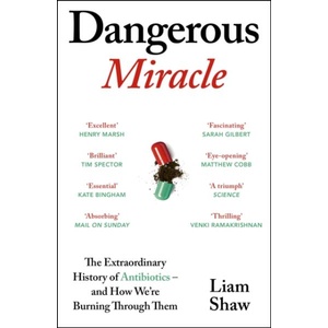 Dangerous Miracle | Liam Shaw (ISBN: 9781529967784)