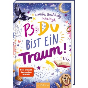 PS: Du bist ein Traum! (PS: Du bist die Beste! 5) | Inka Vigh (ISBN: 9783845862057)