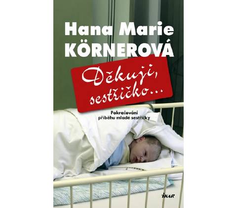 Děkuji, sestřičko...