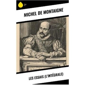 Les Essais (L'Intégrale) | Michel de Montaigne (2024)