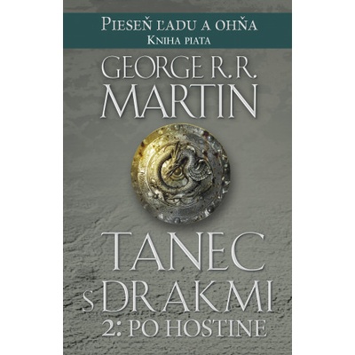 Tanec s drakmi 2: Po hostine | George R. R. Martin
