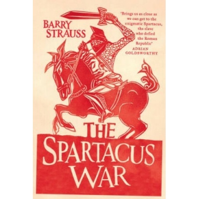 The Spartacus War - B. Strauss