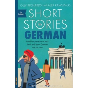 Short Stories in German for Beginners (ISBN: 9781473683372)