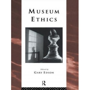 Museum Ethics | Gary Edson (ISBN: 9780415152907)